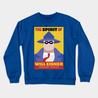 Imaginary Worlds - The Spirit of Will Eisner Crewneck Sweatshirt